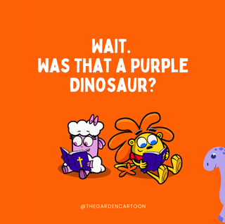 Wait. Was That a Purple Dinosaur?