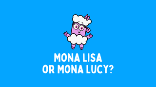Mona Lisa or Mona Lucy?