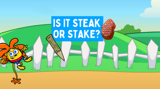 Is It Steak or Stake?